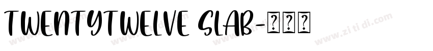 Twentytwelve Slab字体转换 Twentytwelve Slab字体转换